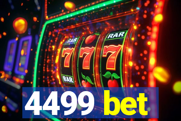 4499 bet